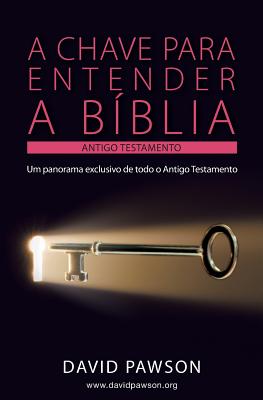 A Chave Para Entender A B By David Pawson (Paperback) 9781911173489