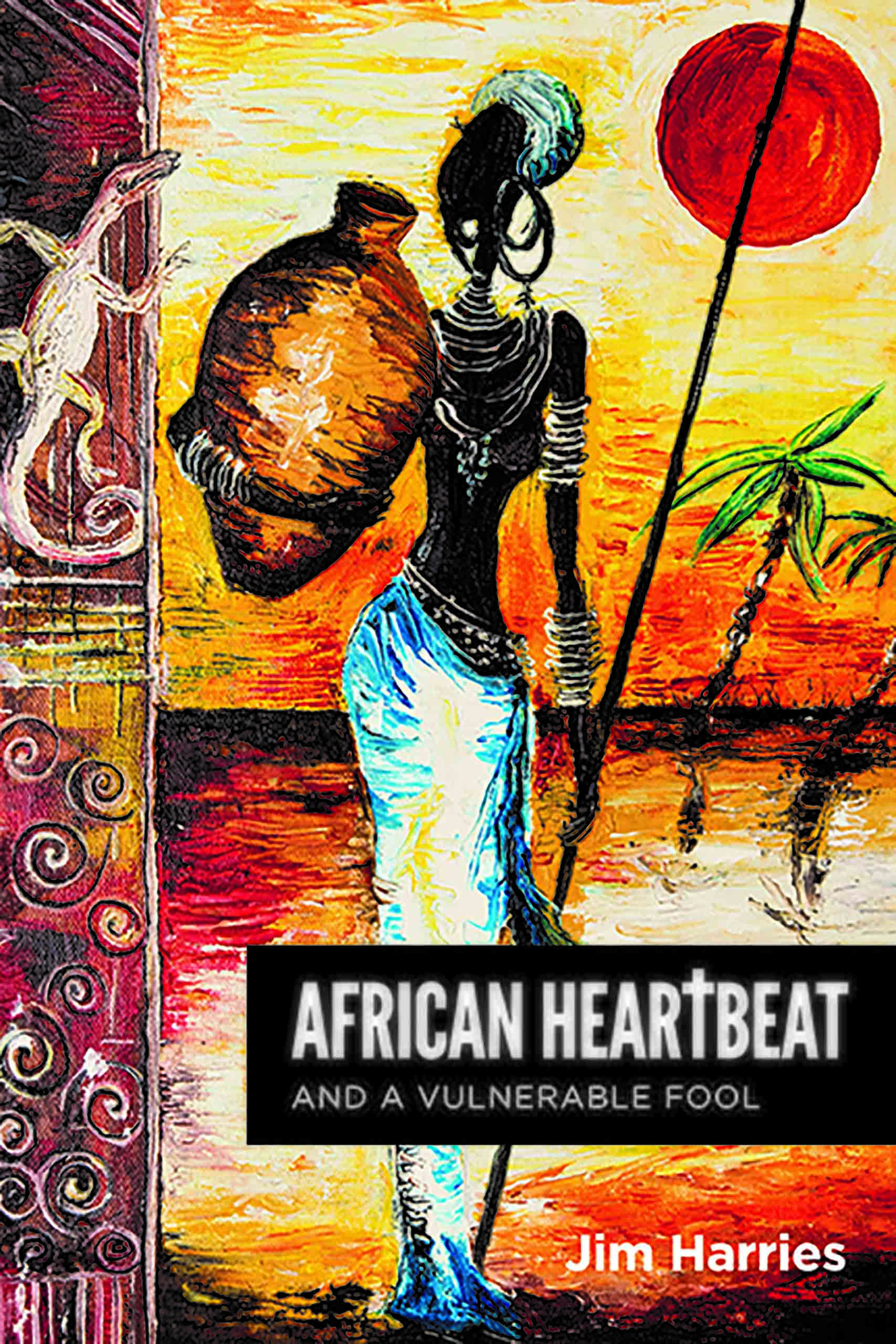 African Heartbeat And A Vulnerable Fool By Jim Harries (Paperback)