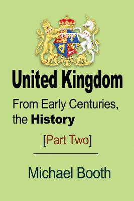 United Kingdom From Early Centuries the History