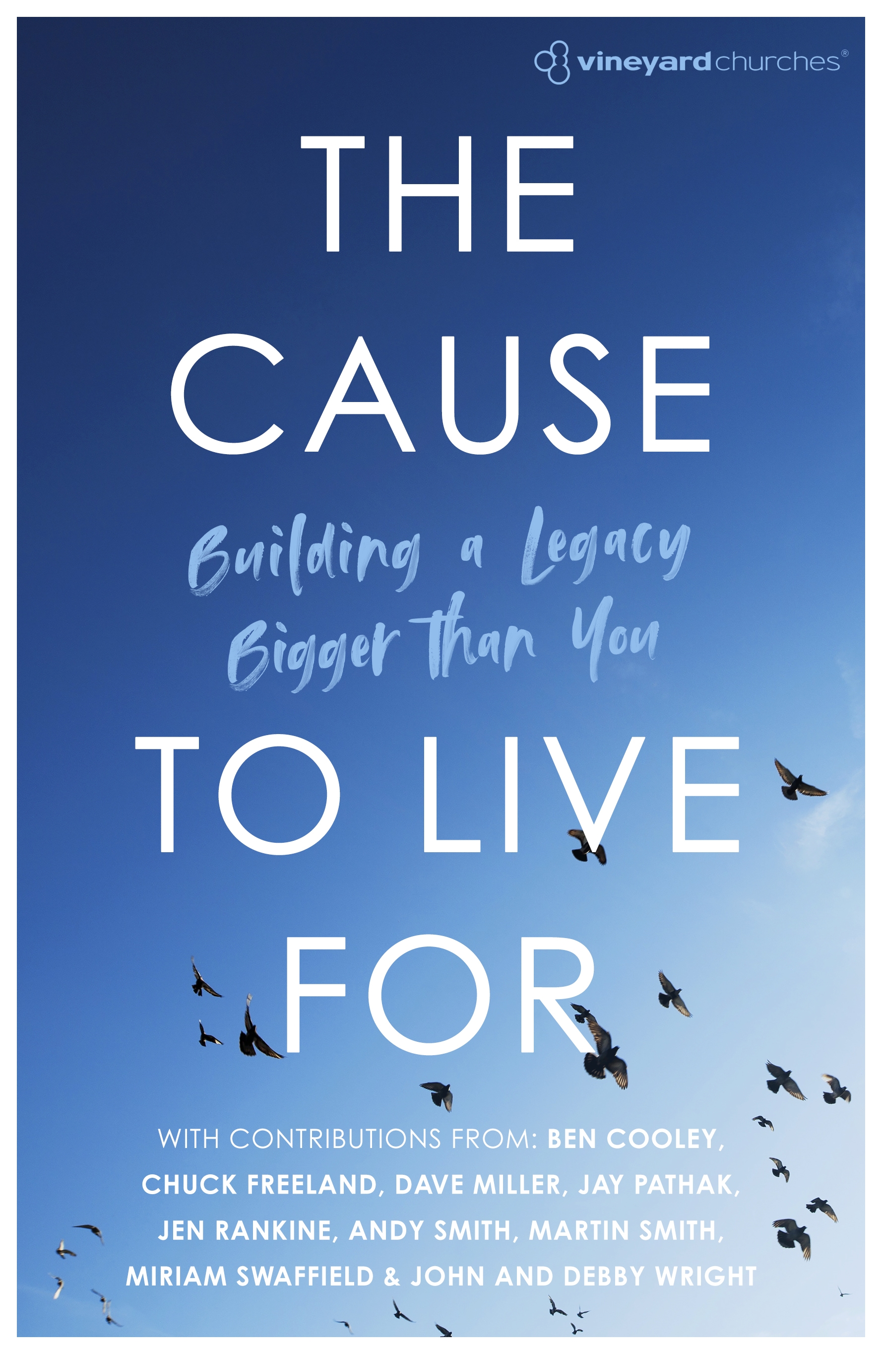 The Cause to Live For By Vineyard Churches (Paperback) 9781916456600