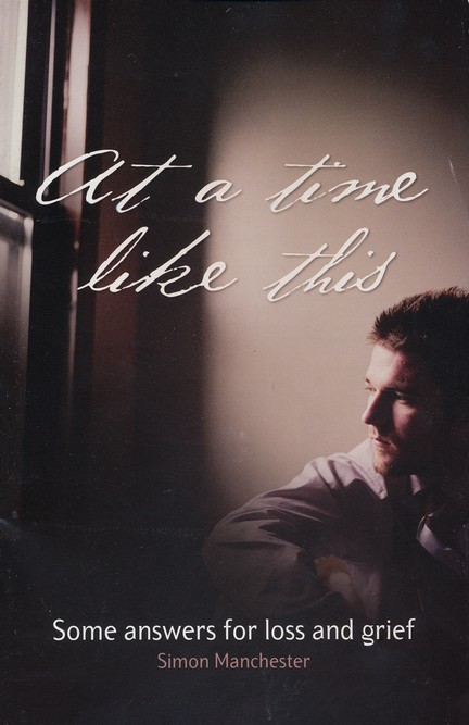 At A Time Like This Booklet By Simon Manchester (Paperback)