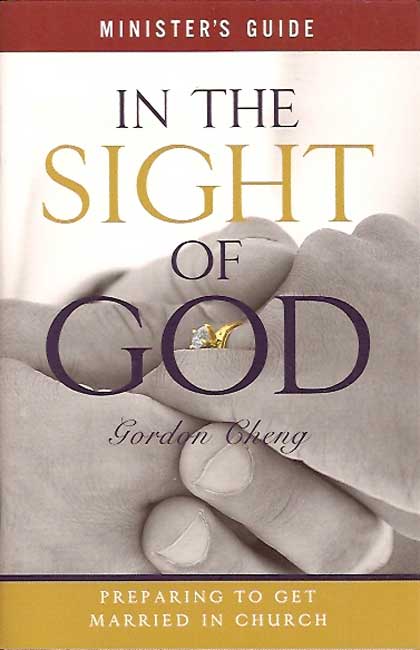 In the sight of God Ministers Guide By Gordon Cheng (Paperback)