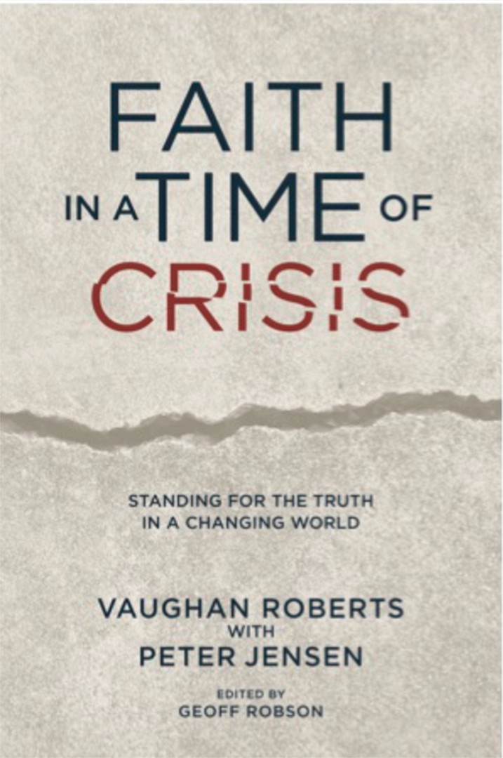 Faith in a Time of Crisis By Vaughan Roberts Peter Jensen (Paperback)