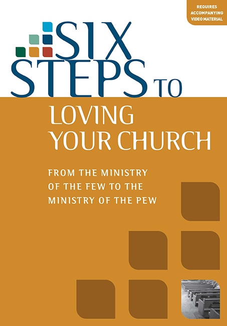 Six Steps to Loving Your Church Workbook By David Mc Donald (Paperback)