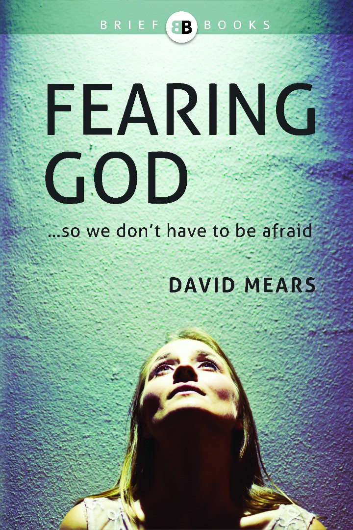 Fearing God By David Mears (Paperback) 9781922206701