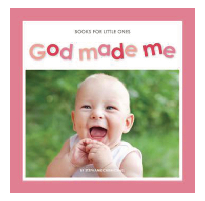 Books for Little Ones God Made Me By Stephanie Carmichael (Paperback)