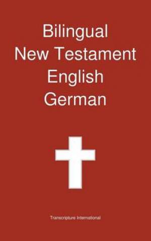 Bilingual New Testament English - German (Hardback) 9781922217127