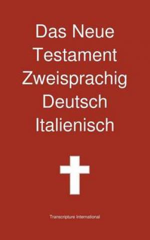 Neue Testament Zweisprachig Deutsch - Italienisch (Hardback)