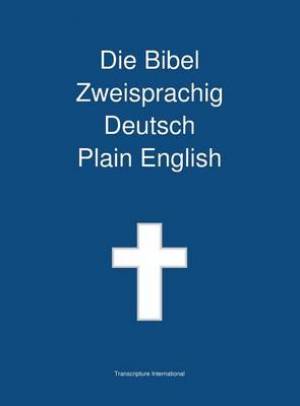 Bibel Zweisprachig Deutsch - Plain English