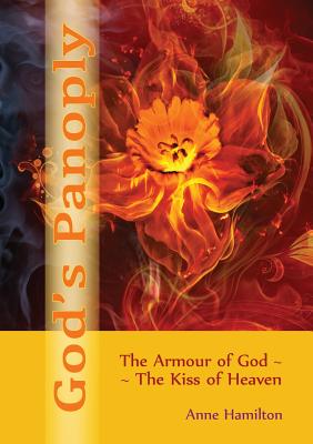 God's Panoply The Armour of God and the Kiss of Heaven (Paperback)