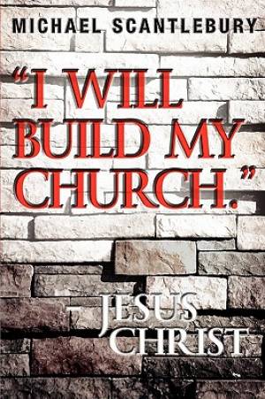 I Will Build My Church - Jesus Christ