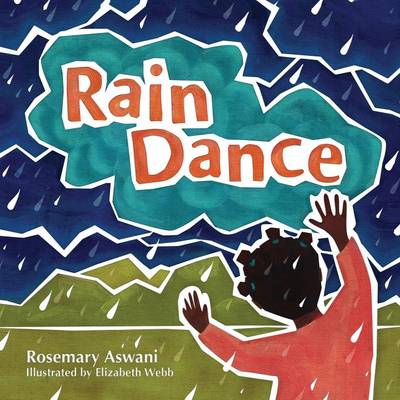 Rain Dance By Aswani Rosemary (Paperback) 9781927725306