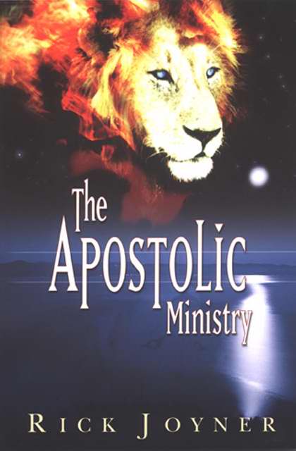 Apostolic Ministry By Rick Joyner (Paperback) 9781929371990