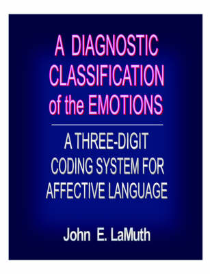 A Diagnostic Classification of the Emotions (Paperback) 9781929649051