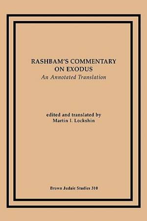 Rashbam's Commentary on Exodus An Annotated Translation