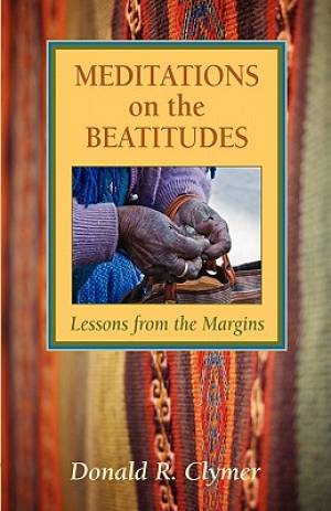 Meditations on the Beatitudes Lessons from the Margins (Paperback)