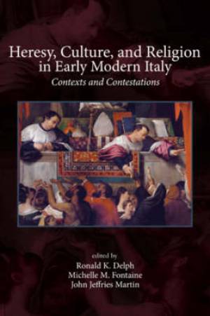 Heresy Culture and Religion in Early Modern Italy (Paperback)