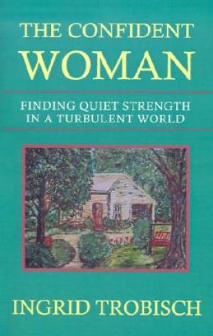 Confident Woman By Ingrid Trobisch (Paperback) 9781931475006