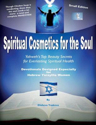 Spiritual Cosmetics for the Soul - Devotionals Designed Especially for