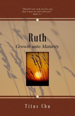 Ruth Growth unto Maturity