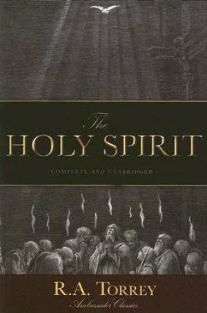 Holy Spirit By R a Torey (Paperback) 9781932307429