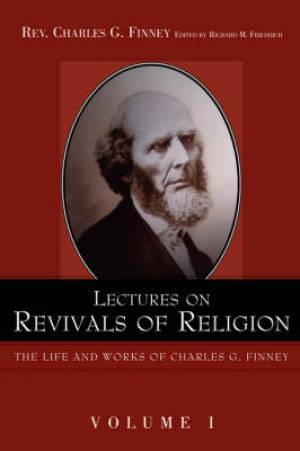 Lectures On Revivals Of Religion By Charles Finney (Hardback)