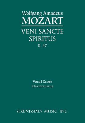 Veni Sancte Spiritus K 47 By Wolfgang Amadeus Mozart (Paperback)