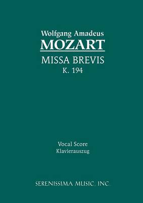 Missa Brevis K 194 By Wolfgang Amadeus Mozart (Paperback)