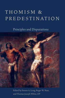 Thomism and Predestination (Paperback) 9781932589795