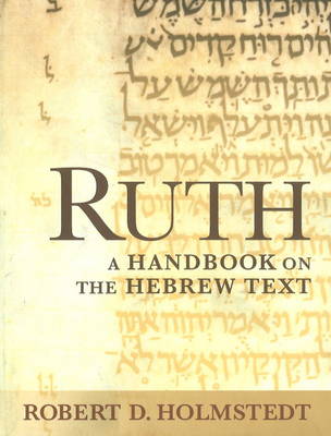 Ruth By Robert D Holmstedt (Paperback) 9781932792911