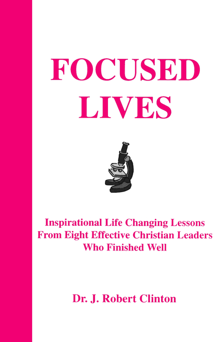 Focused Lives By J Robert Clinton (Paperback) 9781932814163