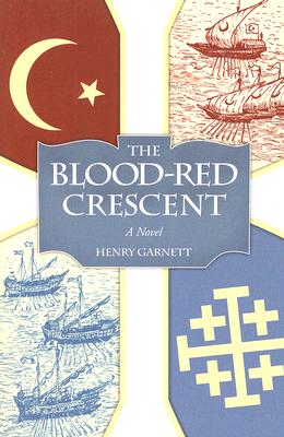 The Blood-Red Crescent By Garnett Henry (Paperback) 9781933184333