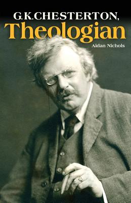 G K Chesterton Theologian By Nichols Aidan (Paperback) 9781933184500