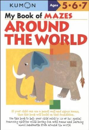 My Book Of Mazes Around The World By Kumon (Paperback) 9781933241401