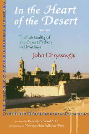 In the Heart of the Desert By John Chryssavgis (Paperback)