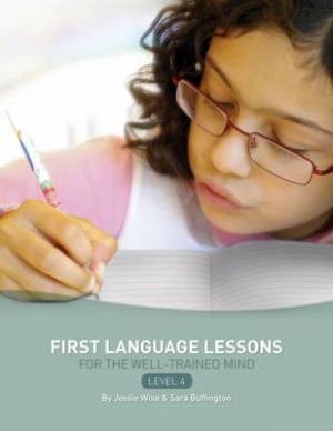 1st Language Lessons Level 4 By Jessie Wise Sara Buffington