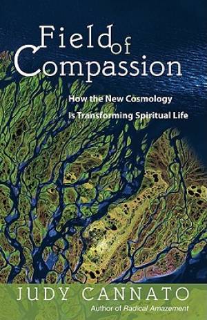 Field of Compassion By Judy Cannato (Paperback) 9781933495217