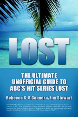 LOST The Ultimate Unofficial Guide To ABC's Hit Series LOST News Ana