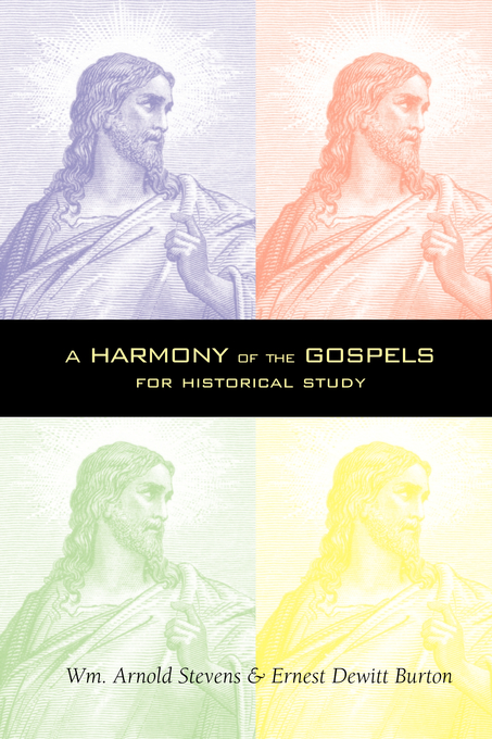 Harmony Of The Gospels By William Arnol Stevens (Paperback)