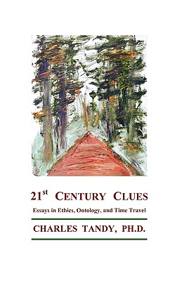 21st Century Clues By Charles Tandy (Paperback) 9781934297094