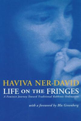 Life on the Fringes By Haviva Ner-David (Paperback) 9781934730430