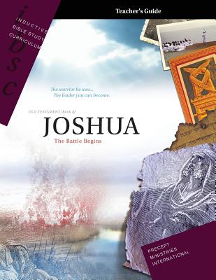 Joshua - The Battle Begins Inductive Bible Study Curriculum Teacher's