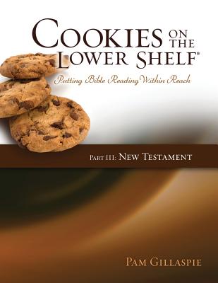 Cookies on the Lower Shelf Putting Bible Reading Within Reach Part 3