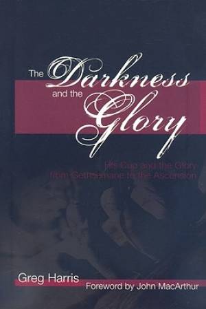 Darkness And The Glory By Harris Greg (Paperback) 9781934952016