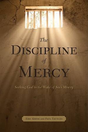 Discipline Of Mercy