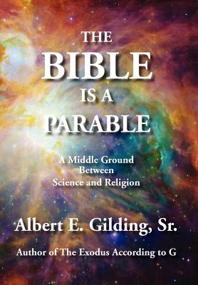 The Bible Is a Parable A Middle Ground Between Science and Religion