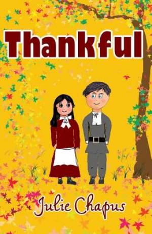 Thankful By Julie Chapus (Paperback) 9781935018971