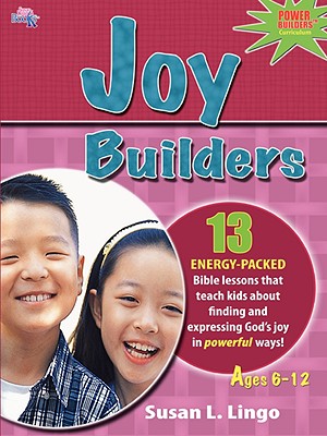 Joy Builders By Lingo Susan L (Paperback) 9781935147008