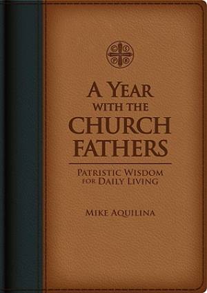 Year With The Church Fathers By Aquilina Mike (Imitation Leather)