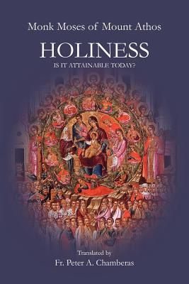 Holiness Is It Attainable Today By Moses (Paperback) 9781935317333